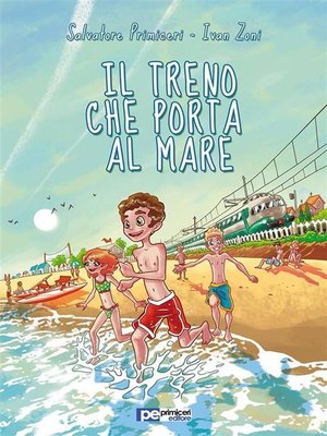 cover image of Il Treno che Porta al Mare